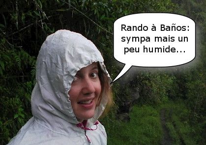 pas super ravie... hiking under the rain