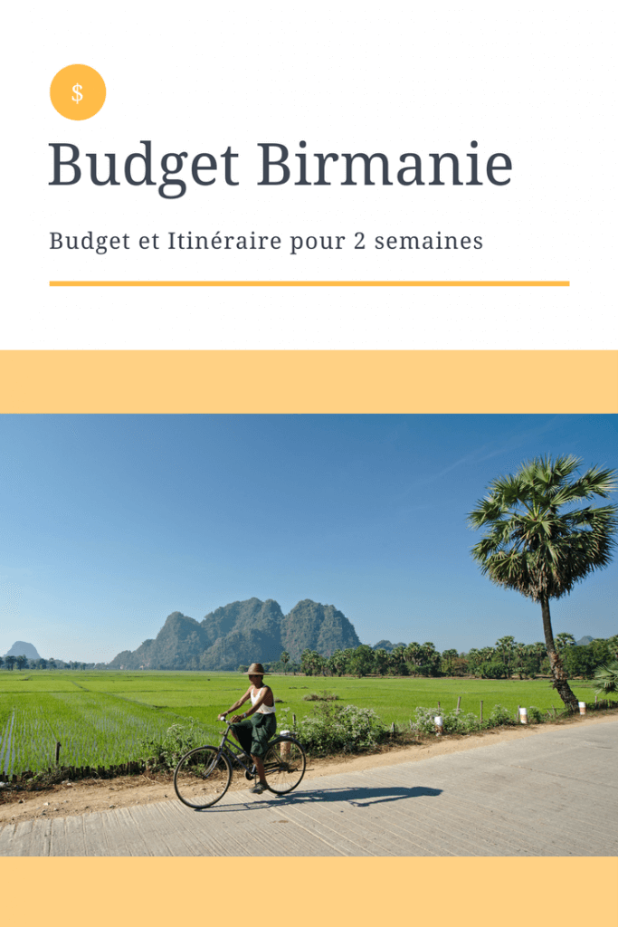 itinéraire et budget en birmanie