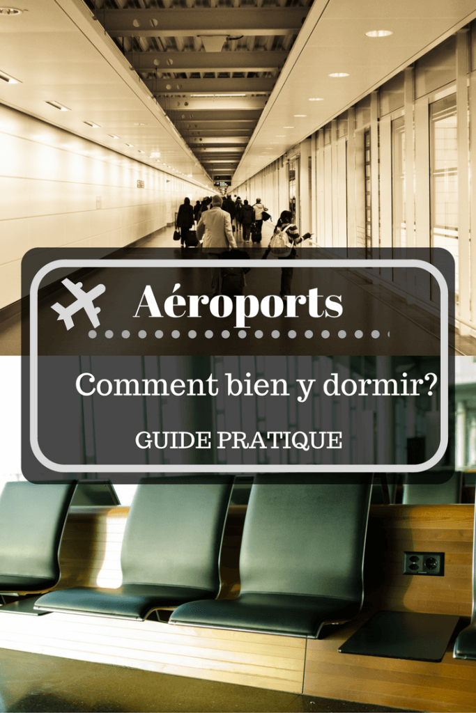 cmoment dormir à l'aéroport