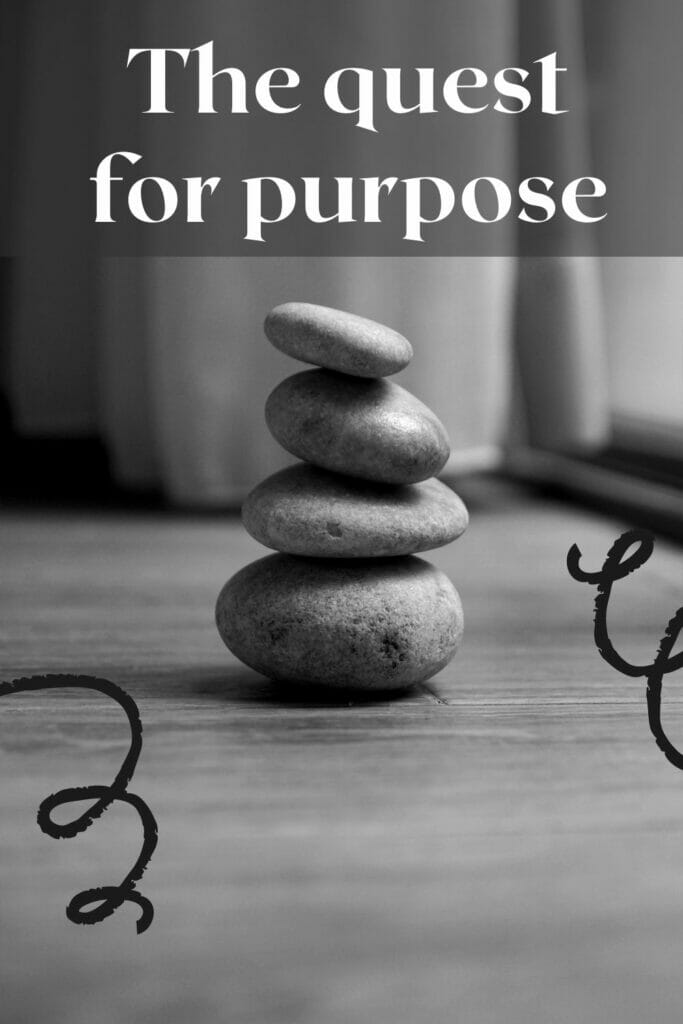 quest for purpose