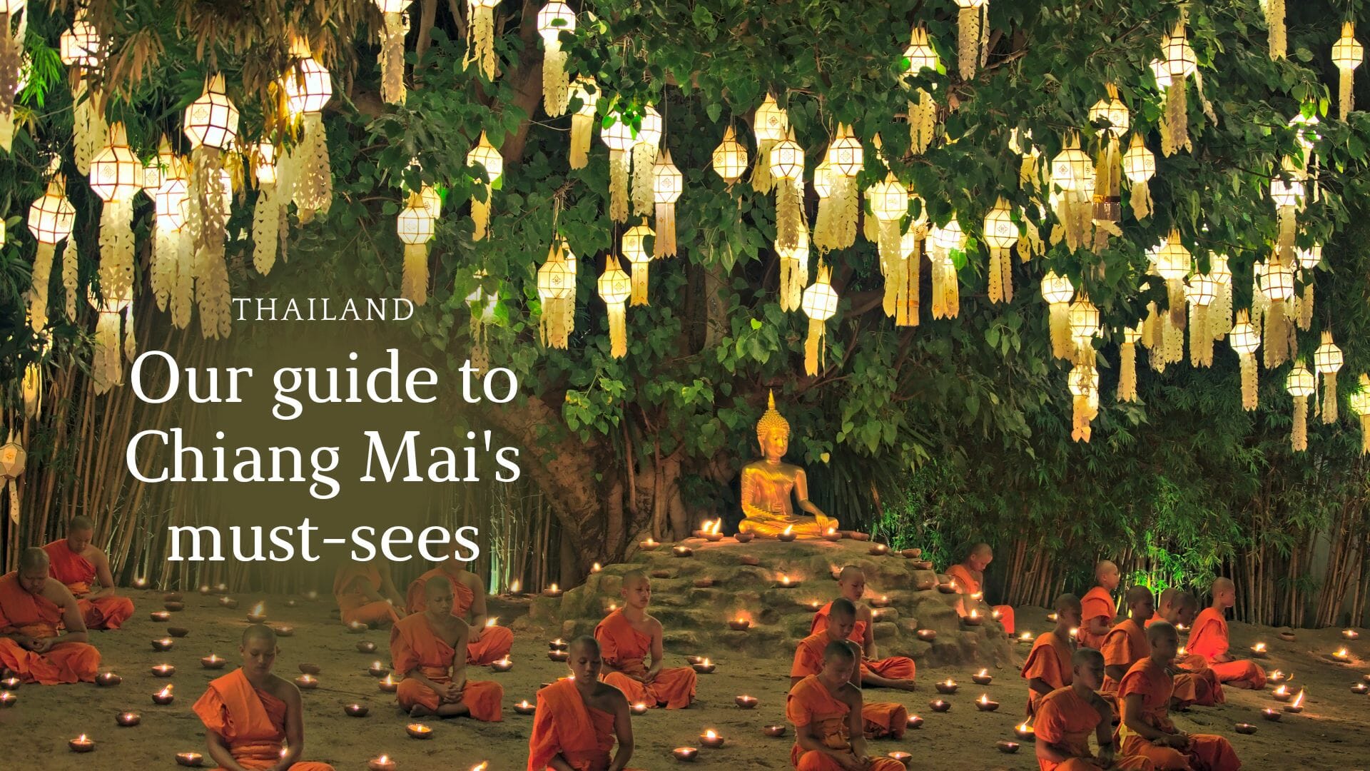 Northern Thailand: the best things to do and to see in Chiang Mai