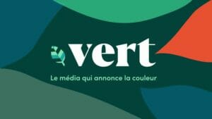 vert le media qui annonce la couleur