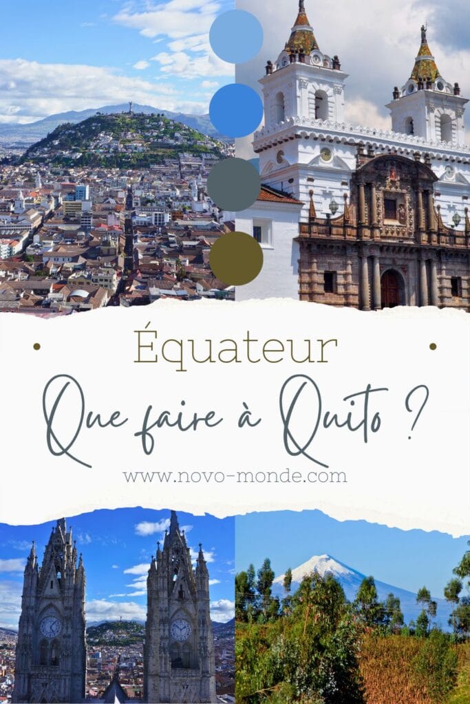 que faire à Quito