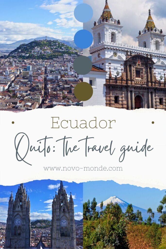the travel guide to Quito, Ecuador