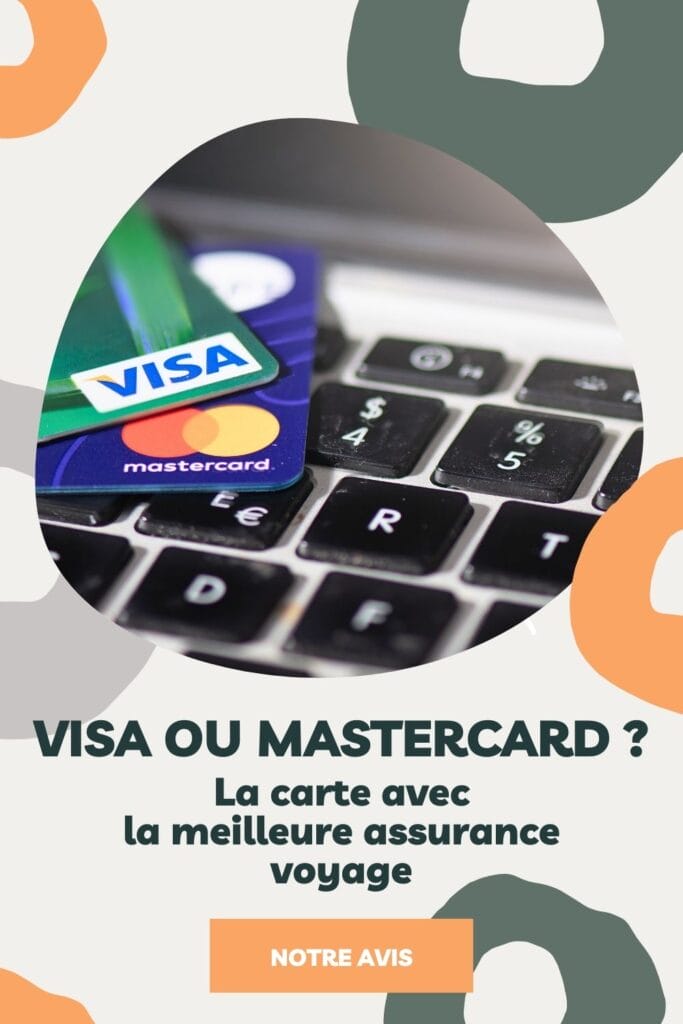 cartes bancaires visa et Mastercard et assurance voyage