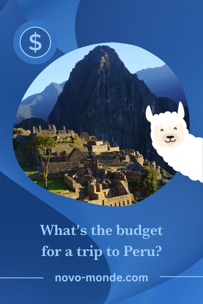 travel budget for a backpacking trip to Peru