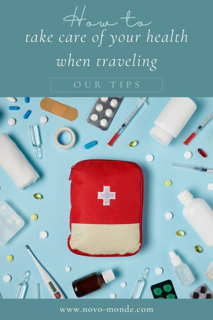 how to take care ofur health when traveling around the world