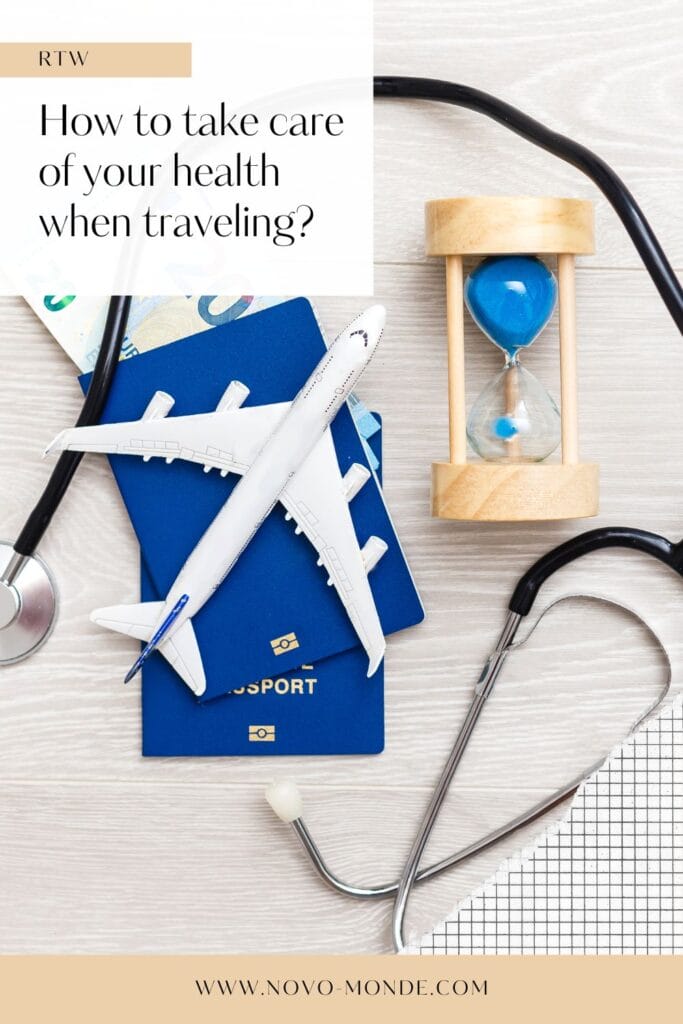 how to take care ofur health when traveling around the world