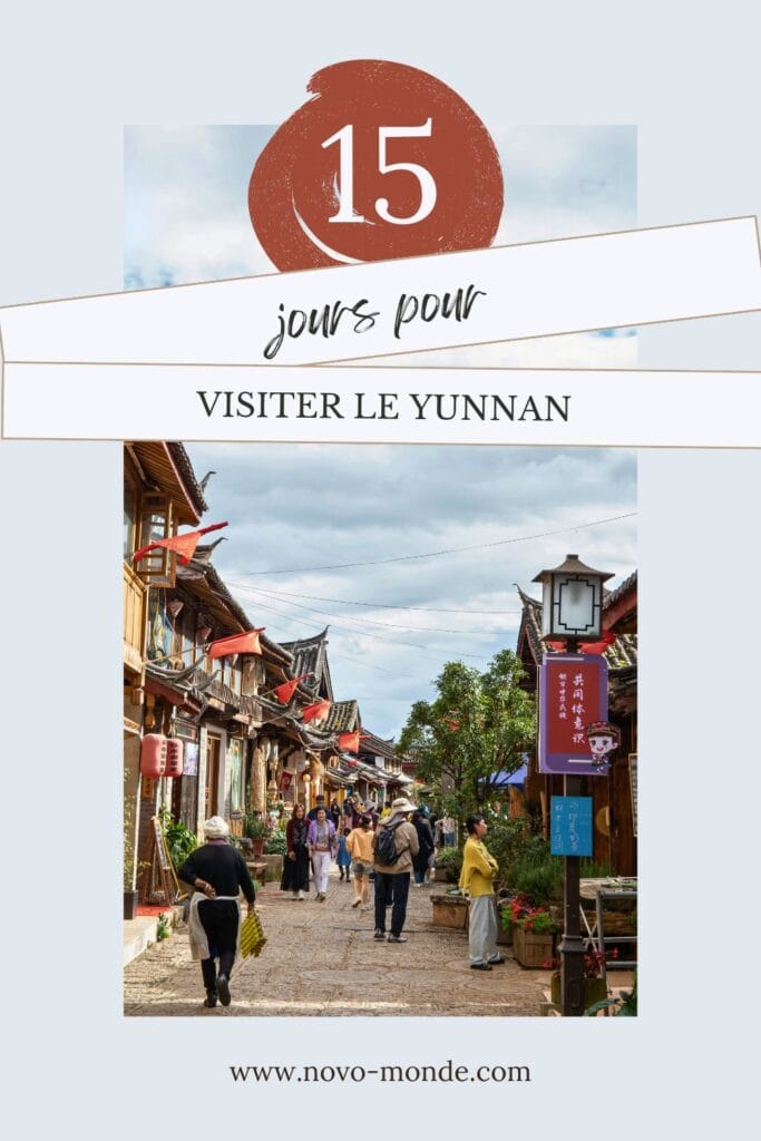 15 jours pour visiter le Yunnan en Chine